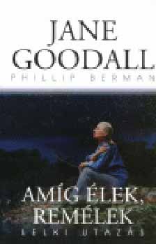 Berman, Phillip Jane Goodall - Am�g �lek, rem�lek