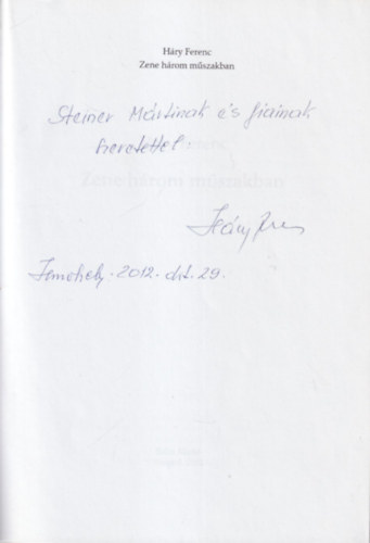 H�ry Ferenc - Zene h�rom m�szakban - dedik�lt