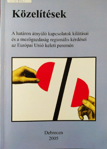 Baranyi B�la  (szerk.) - K�zel�t�sek