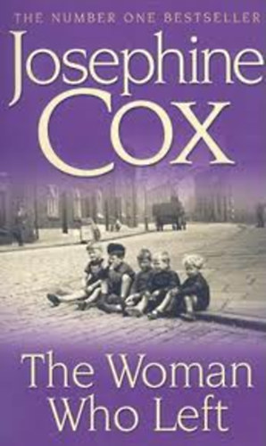 Josephine Cox - The Woman Who Left