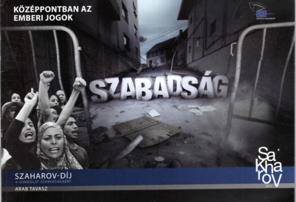 Szabadság - Középpontban az emberi jogok ( Szaharov-díj )