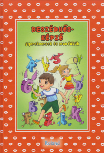 Kiss Gbor Ruff-kiss gnes - Gyerekversek s mondkk - Beszdhskpz