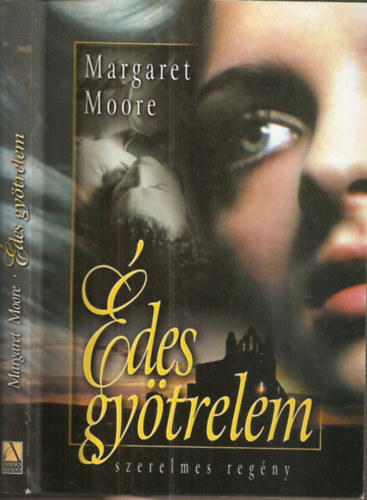 Margaret Moore - Édes gyötrelem