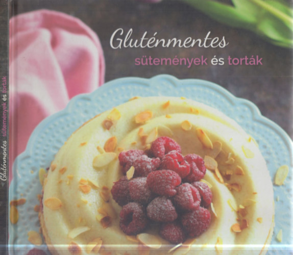 Baloghn� Kele Judit - Glut�nmetntes s�tem�nyek �s tort�k