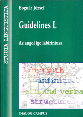 Bognár József - Guidelines I. (Az angol ige labirintusa)