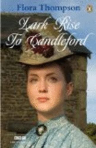 Flora Thompson - Lark Rise to Candleford (1945)
