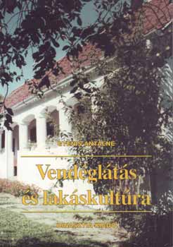Gyenis Antalné - Vendéglátás és lakáskultúra -  DI-456359