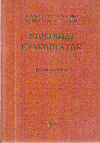 Holl�si-Liss�k-Montsk�-Tigyi - Biol�giai gyakorlatok