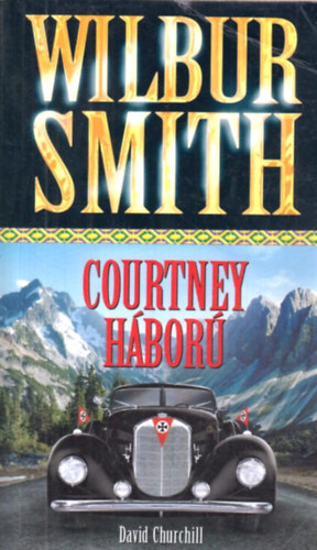 Wilbur Smith - Courtney háború
