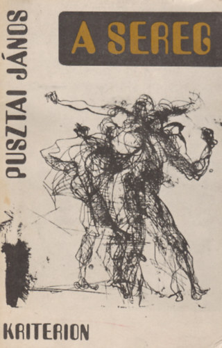 Pusztai Jnos - A sereg