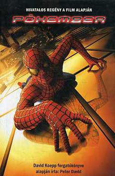 Peter David - Pókember (Hivatalos regény a film alapján)