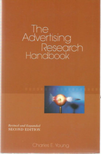 Charles E. Young - The Advertising Research Handbook