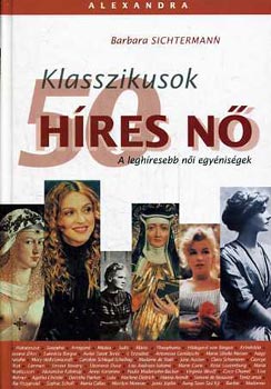 Barbara Sichtermann - Klasszikusok 50 h�res n�