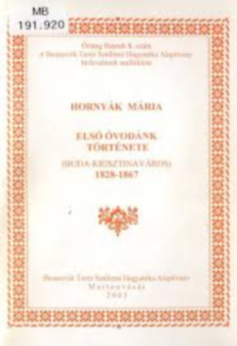 Hornyk Mria - Els vodnk trtnete - Buda-Krisztinavros, 1828-1867