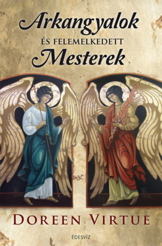 Doreen Virtue - Arkangyalok s felemelkedett mesterek