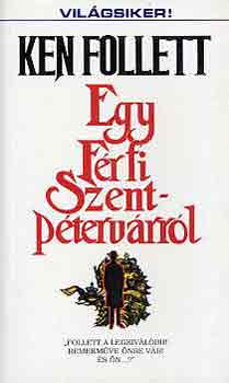 Ken Follett - Egy f�rfi Szentp�terv�rr�l