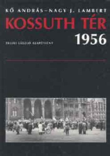 Nagyj. Lambert K� Andr�s - Kossuth t�r 1956