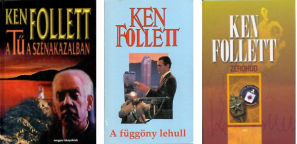 Ken Follett - A függöny lehull+Zérókód+A tű a szénakazalban -3 db könyv
