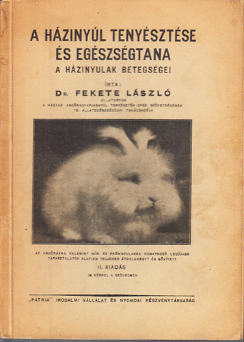 Dr. Fekete L�szl� - A h�ziny�l teny�szt�se �s eg�szs�gtana - A h�zinyulak betegs�gei