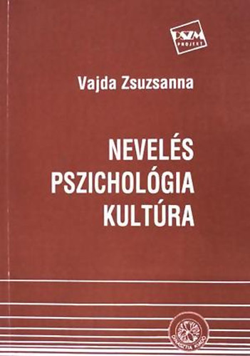 Vajda Zsuzsanna - Nevel�s, pszichol�gia, kult�ra