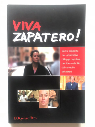 Sabina Guzzanti - Viva zapatero!