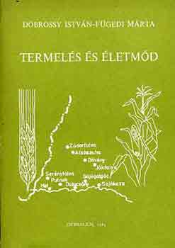 Dobrossy Istv�n-F�gedi M�rta - Termel�s �s �letm�d (T�z k�zs�g termel�sz�vetkezete)