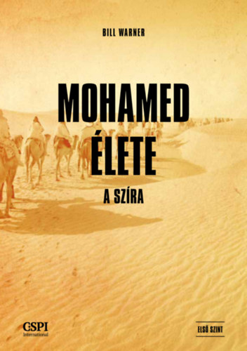 Bill Warner - Mohamed élete - A szíra