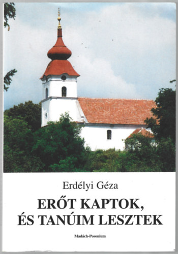 Erd�lyi G�za - Er�t kaptok, �s tan�im lesztek