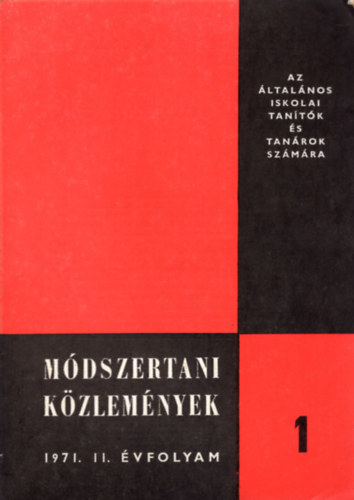 Nmeth Istvn  (szerk.) - Mdszertani kzlemnyek 1971/1-5. szm (teljes vfolyam)