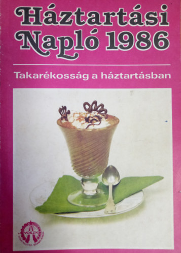 Hztartsi napl 1986 - Takarkossg a hztartsban