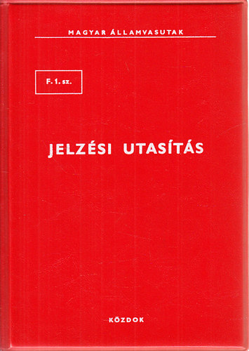 F. 1. sz. jelzsi utasts (Magyar llamvasutak)