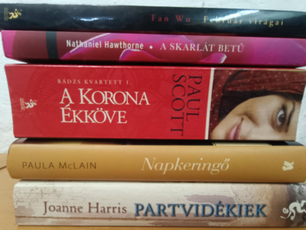 Nathaniel Hawthorne, Paul Scott, Paula McLain, Joanne Harris Fan Wu - Romantikus knyvcsomag