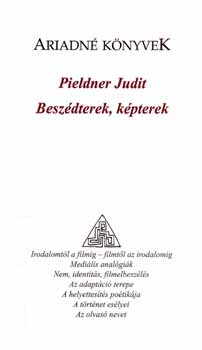 Pieldner Judit - Beszdterek, kpterek