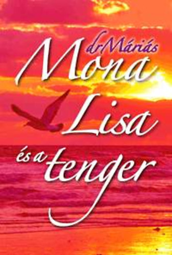 drM�ri�s - Mona Lisa �s a tenger