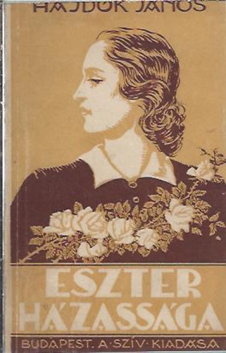 Hajdók János - Eszter házassága