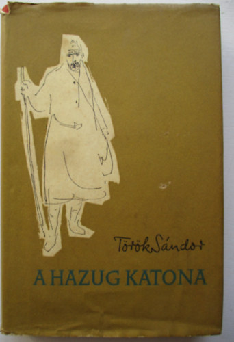 T�r�k S�ndor - A hazug katona