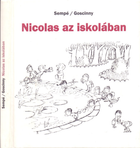 Ren� Goscinny Jean-Jacques Semp� - Nicolas az iskol�ban