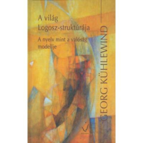Georg Khlewind - A vilg Logosz-struktrja
