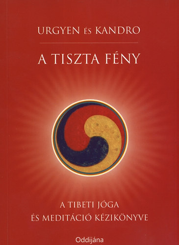 Kandro Vaszi "Urgyen" Sándor - A tiszta fény