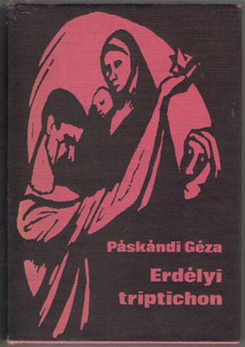 Pskndi Gza - Erdlyi triptichon