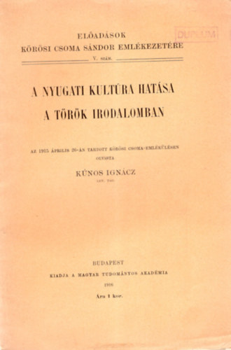 Knos Igncz - A nyugati kultra hatsa a trk irodalomban ( Eladsok Krsi Csoma Sndor emlkezetre V. szm )