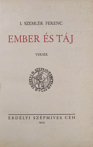 Szemlér Ferenc - Ember és táj