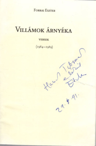 Forrai Eszter - Vill�mok �rny�ka - versek (1984-1989 ) - dedik�lt