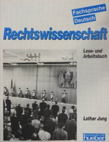 Lothar Jung - Rechtswissenschaft //Lese- und Arbeitsbuch/Fachsprache Deutsch//