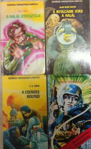 Alan Dean Foster, C. S. Lewis, Harry Harrison Ph. K. Dick - Sci-Fi k�nyvcsomag 4db: Rozsdamenes ac�lkapit�ny + A csendes bolyg� + A nyolcadik utas a hal�l + A Hal�l �tveszt�je