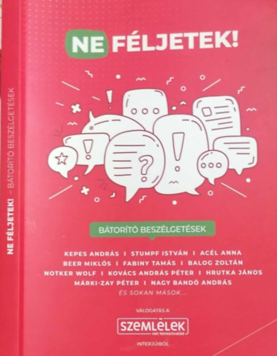 Ne féljetek! (bátorító beszélgetések)