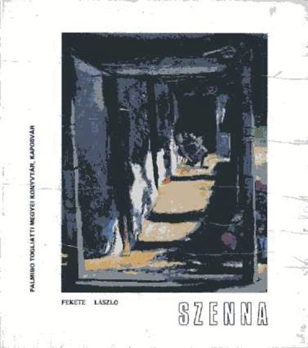 Fekete L�szl� - Szenna 1934-1945