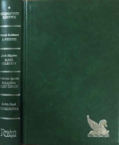 Reader's Digest - V�logatott k�nyvek: A nyertes; Sasok sz�rny�n; Palackba z�rt �zenet; Kromosz�ma