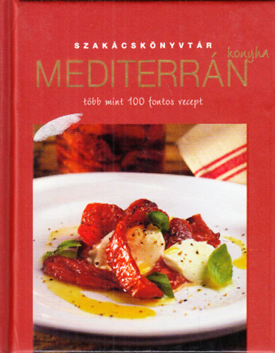 Szakcsknyvtr - Mediterrn konyha