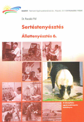 Dr. Racskó Pál - Sertéstenyésztés - Állattenyésztés 6.